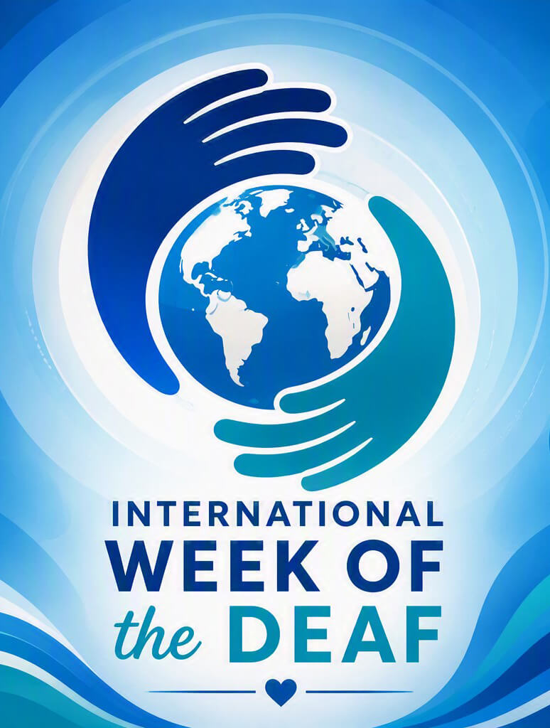 Poster for International Week of the Deaf featuring a blue-and-white globe centered between two stylized hands forming a protective circle around the Earth. The background contains layered blue gradients and flowing wave-like shapes. Below the globe, the 