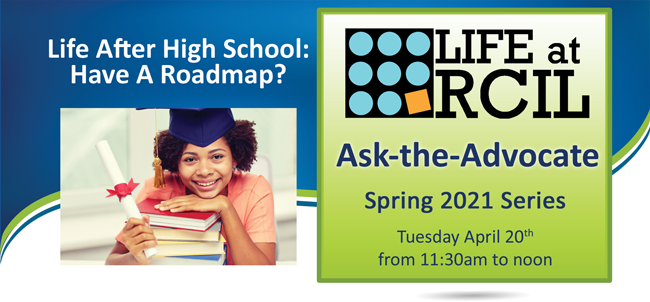 Life After High School: Have A Roadmap? with LIFE at RCIL logo and image of a female student wearing graduation cap leaning on a stack of textbooks